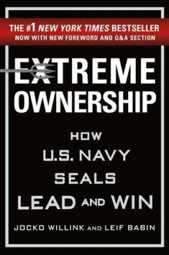 Extreme Ownership: How U.S. Navy SEALs Lead and Win (New Edition) - VERY GOOD