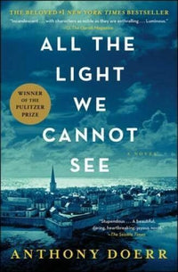 All the Light We Cannot See: A Novel - Paperback By Doerr, Anthony - VERY GOOD