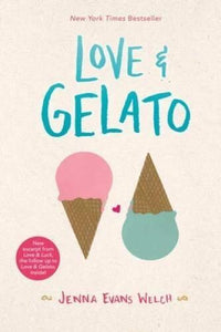 Love & Gelato - Paperback By Welch, Jenna Evans - GOOD