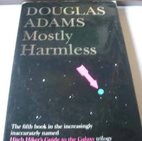Mostly Harmless - Hardcover By Adams, Douglas - VERY GOOD