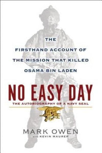 No Easy Day: The Autobiography of a Navy Seal: The Firsthand Account of t - GOOD