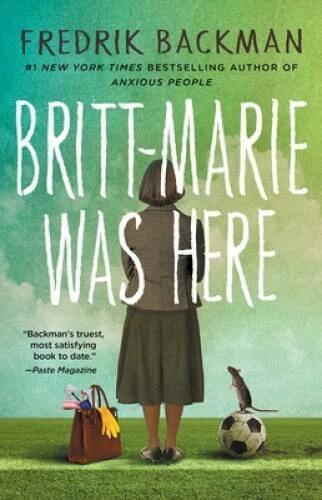 Britt-Marie Was Here: A Novel - Paperback By Backman, Fredrik - GOOD