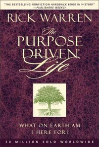 The Purpose Driven Life - Hardcover By Rick Warren - GOOD