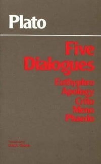 Plato - Five Dialogues: Euthyphro, Apology, Crito, Meno, Phaedo By Plato - GOOD