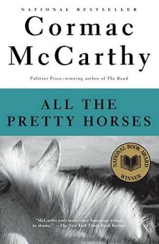 All the Pretty Horses (The Border Trilogy, Book 1) - Paperback - GOOD