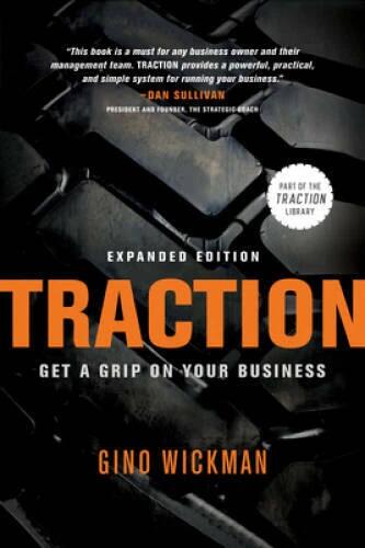 Traction: Get a Grip on Your Business - Hardcover By Wickman, Gino - GOOD