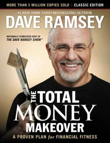 The Total Money Makeover: Classic Edition: A Proven Plan for Finan - VERY GOOD