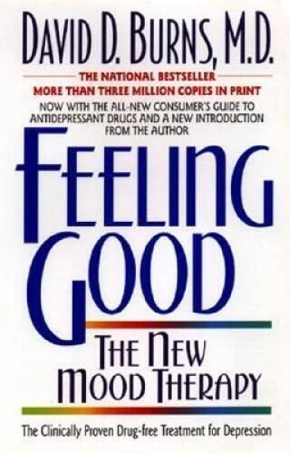 Feeling Good: The New Mood Therapy - Paperback By David D. Burns - GOOD
