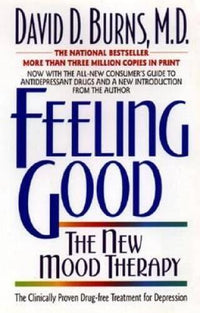 Feeling Good: The New Mood Therapy - Paperback By David D. Burns - GOOD