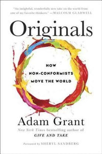 Originals: How Non-Conformists Move the World - Hardcover By Grant, Adam - GOOD