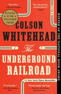 The Underground Railroad: A Novel - Paperback By Whitehead, Colson - GOOD