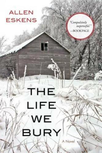 The Life We Bury - Paperback By Eskens, Allen - GOOD