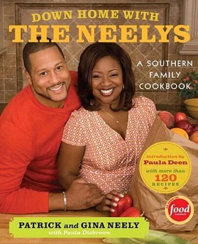 Down Home with the Neelys: A Southern Family Cookbook - Hardcover - VERY GOOD