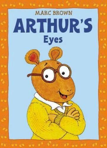 Arthur's Eyes: An Arthur Adventure (Arthur Adventure Series) - Paperback - GOOD