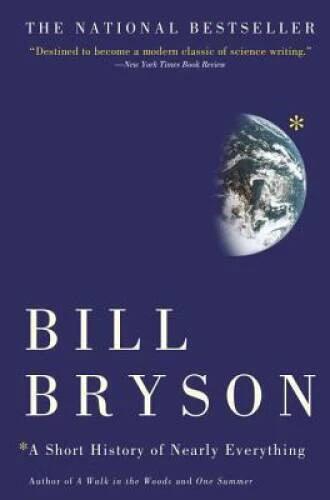 A Short History of Nearly Everything - Paperback By Bryson, Bill - GOOD