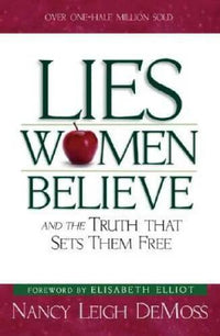 Lies Women Believe: And the Truth that Sets Them Free - Paperback - GOOD
