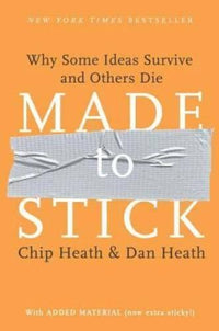 Made to Stick: Why Some Ideas Survive and Others Die - Hardcover - VERY GOOD