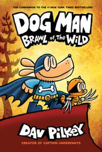 Dog Man: Brawl of the Wild: From the Creator of Captain Underpants (Dog  - GOOD
