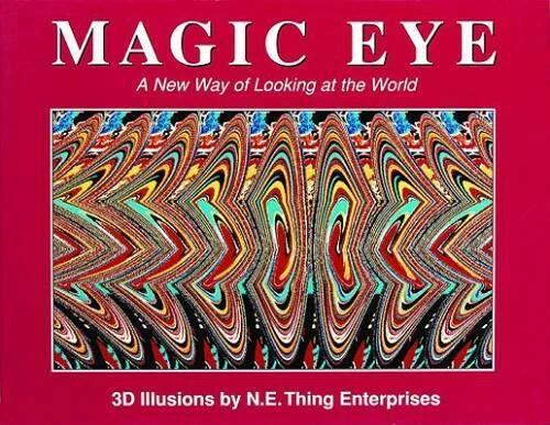 Magic Eye: A New Way of Looking at the World - Hardcover - VERY GOOD