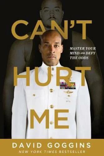Can't Hurt Me: Master Your Mind and Defy the Odds - Paperback - VERY GOOD