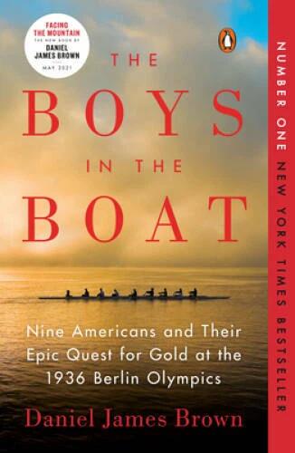 The Boys in the Boat: Nine Americans and Their Epic Quest for Gold a - VERY GOOD