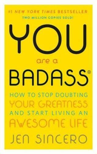 You Are a Badass: How to Stop Doubting Your Greatness and Start Livi - VERY GOOD