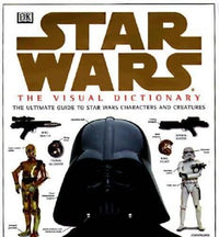 The Visual Dictionary of Star Wars, Episodes IV, V, & VI: The Ultimate Gu - GOOD