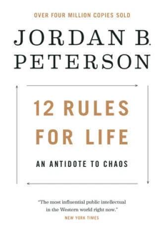 12 Rules for Life: An Antidote to Chaos - Hardcover By Peterson, Jordan - GOOD