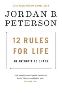 12 Rules for Life: An Antidote to Chaos - Hardcover By Peterson, Jordan - GOOD