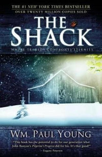The Shack: Where Tragedy Confronts Eternity - Paperback - VERY GOOD