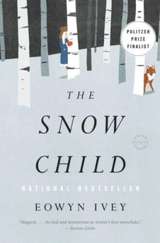 The Snow Child: A Novel - Paperback By Ivey, Eowyn - GOOD