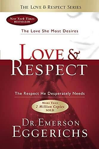 Love and   Respect: The Love She Most Desires; The Respect He Despe - VERY GOOD