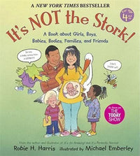 It's Not the Stork!: A Book About Girls, Boys, Babies, Bodies, Families a - GOOD