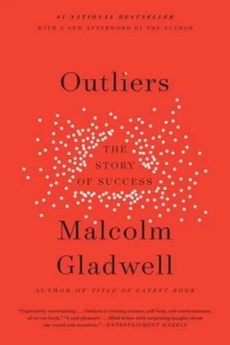 Outliers: The Story of Success - Paperback By Gladwell, Malcolm - GOOD