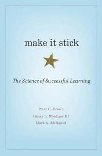 Make It Stick: The Science of Successful Learning - Hardcover - GOOD