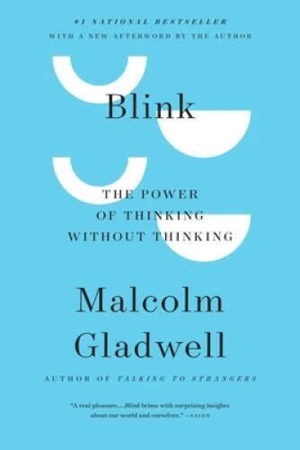 Blink: The Power of Thinking Without Thinking - Paperback - GOOD