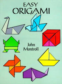Easy Origami (Dover Origami Papercraft)over 30 simple projects - GOOD