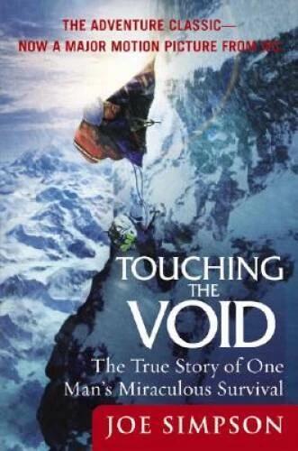 Touching the Void: The True Story of One Man's Miraculous Survival - GOOD