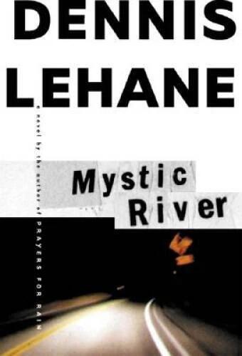Mystic River - Hardcover By Lehane, Dennis - GOOD