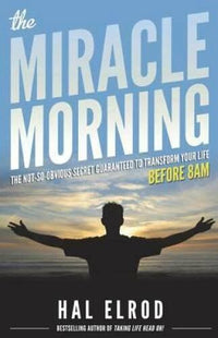 The Miracle Morning: The Not-So-Obvious Secret Guaranteed to Transfo - VERY GOOD