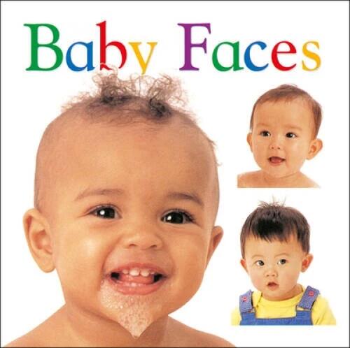 Baby Faces - Board book By DK Publishing - GOOD