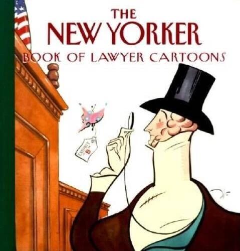 The New Yorker Book of Lawyer Cartoons - Hardcover By New Yorker - GOOD