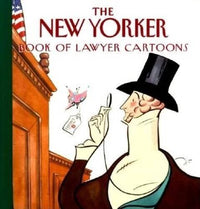 The New Yorker Book of Lawyer Cartoons - Hardcover By New Yorker - GOOD