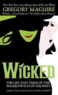 Wicked: The Life and Times of the Wicked Witch of the West (Wicked Years) - GOOD