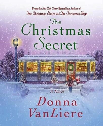 The Christmas Secret: A Novel - Hardcover By VanLiere, Donna - GOOD