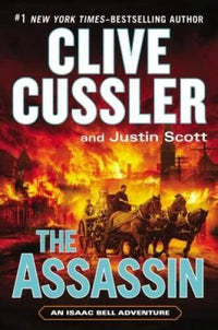 The Assassin (An Isaac Bell Adventure) - Hardcover By Cussler, Clive - VERY GOOD