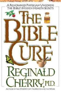 The Bible Cure: A Renowned Physician Uncovers the Bible's Hidden He - VERY GOOD