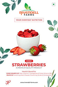 RIVENDELL FARMS Dried Strawberry | 100% Pure & Natural | Handpicked Dried Berries | High in Anti-Oxidants | Non-GMO (200 Gm)
