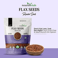 Nourishvitals Flax Roasted Seeds, 200g - 100% Natural & No Added Preservatives, Rich in Fiber and Calcium, Source of Omega 3