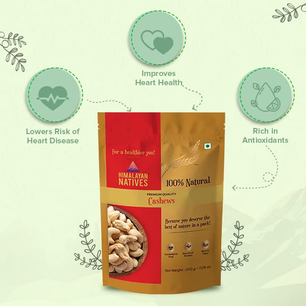 Himalayan Natives 100% Natural Cashews | Natural Cashew | Cashews | Kaju | Cashew nut | Unsalted Cashew | Whole cashews | Dry fruits | Himalayan Natives Quality Cashews 200g